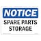 Signmission OSHA Notice, 5" Height, Spare Parts Storage Sign, 7" X 5", Landscape OS-NS-D-57-L-18378 - alternate 1